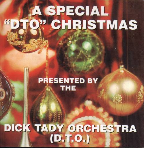 Dick Tady " A Special "DTO Christmas " - Click Image to Close